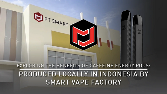 Exploring the Benefits of Caffeine Energy Pods – Produced Locally in Indonesia by Smart Vape Factory