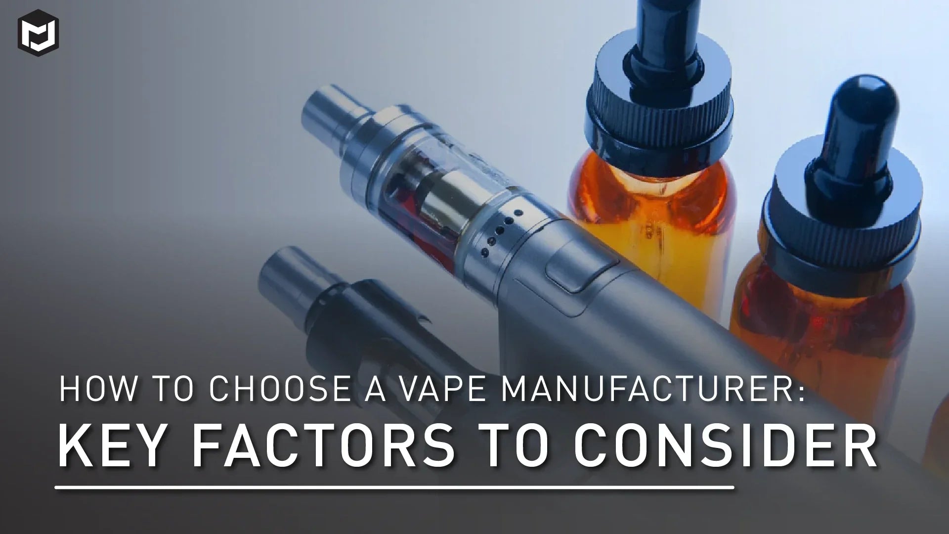 How to Choose a Vape Manufacturer: Key Factory to Consider Jomotech How to Choose a Vape Manufacturer: Key Factory to Consider Jomotech