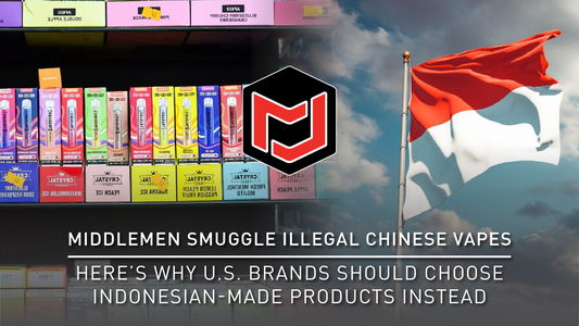 Middlemen Smuggle Illegal Chinese Vapes — Here’s Why U.S. Brands Should Choose Indonesian-Made Products Instead