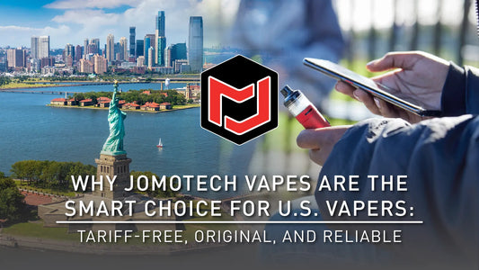 Why Jomotech Vapes Are the Smart Choice for U.S. Vapers — Tariff-Free, Original, and Reliable