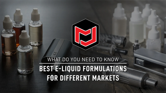 Best E-Liquid Formulations for Different Markets: What You Need to Know