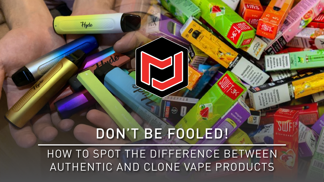 Don’t Be Fooled! How to Spot the Difference Between Authentic and Clone Vape Product