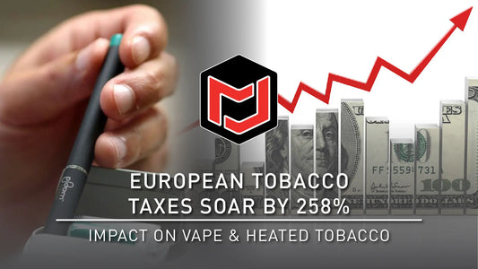 European Tobacco Taxes Soar by 258% — Smart Vape Factory Paves the Way for Affordable, Compliant Vape Solutions
