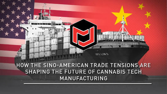 How the Sino-American Trade Tensions Are Shaping the Future of Cannabis Tech Manufacturing
