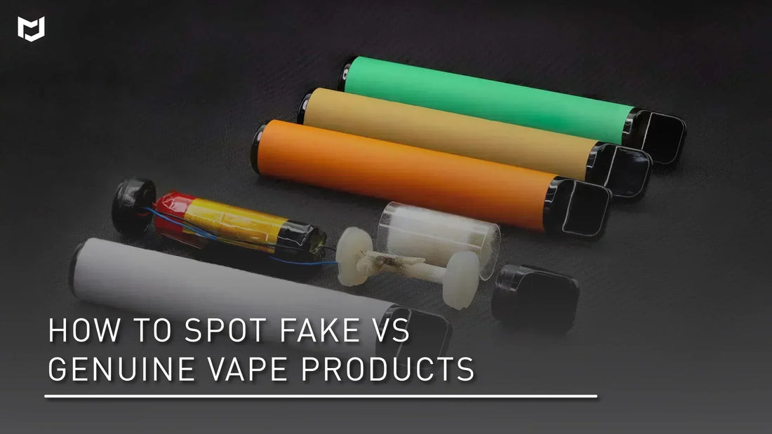 How to Spot Fake vs. Genuine Vape Products — And Why Compliance Matters