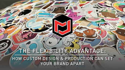 The Flexibility Advantage - How Custom Design & Production Can Set Your Brand Apart