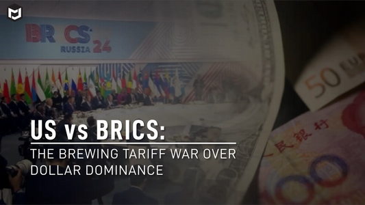 US vs BRICS: The Brewing Tariff War Over Dollar Dominance