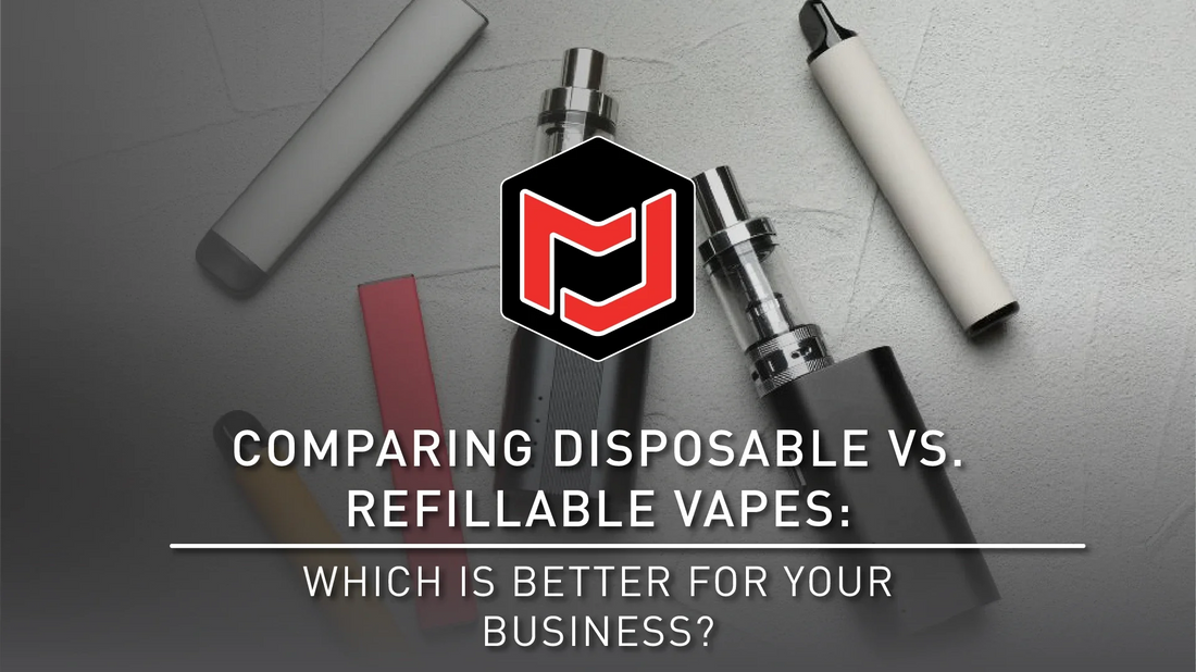 Comparing Disposable vs. Refillable Vapes – Which Is Better for Your Business?